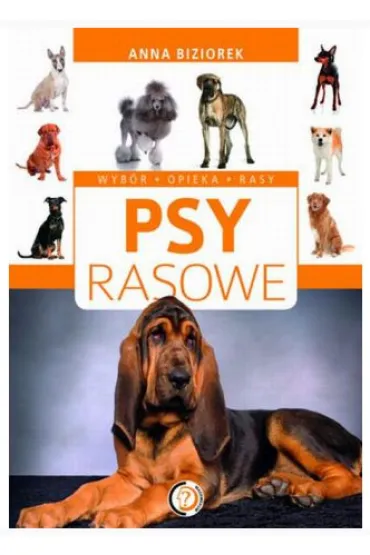 Psy rasowe - Anna Biziorek