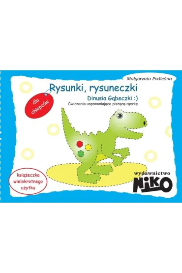 Rysunki rysuneczki dinusia g�beczki - Ma�gorzata Podle�na