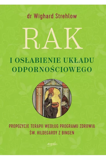 Rak i os�abienie uk�adu odporno�ciowego - Strehlow Wighard