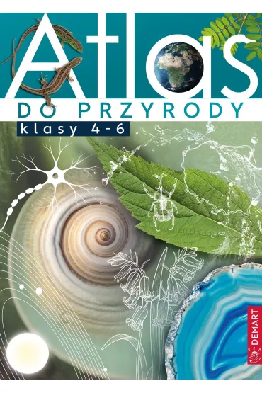Atlas do przyrody. Klasy 4-6