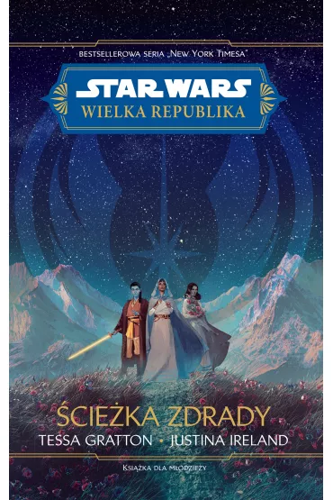 eBook Star Wars. Wielka republika. �cie�ka zdrady mobi epub - Tessa Gratton, Justina Ireland