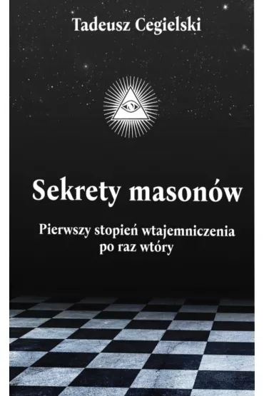 Sekrety Mason�w - Tadeusz Cegielski