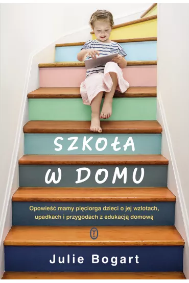 Szko�a w domu - Julie Bogart