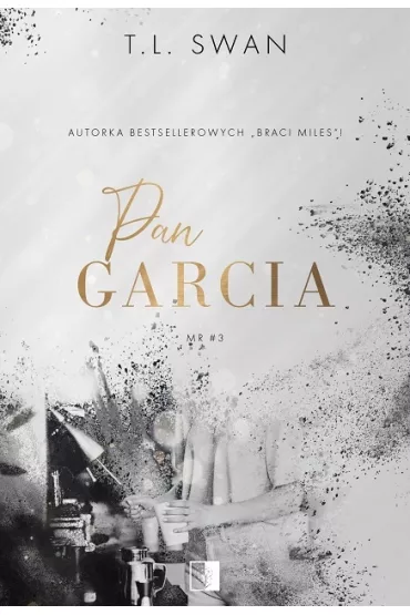 Pan Garcia. Mr. Tom 3 - T. L. Swan