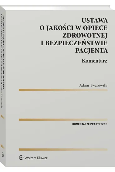 Jako�� w opiece zdrowotnej i bezpiecze�stwie pacjenta - Adam  Twarowski