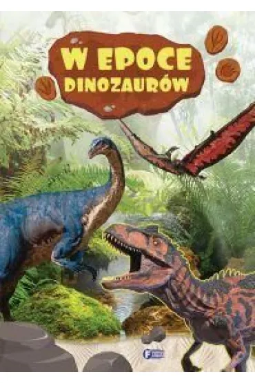 W epoce dinozaur�w