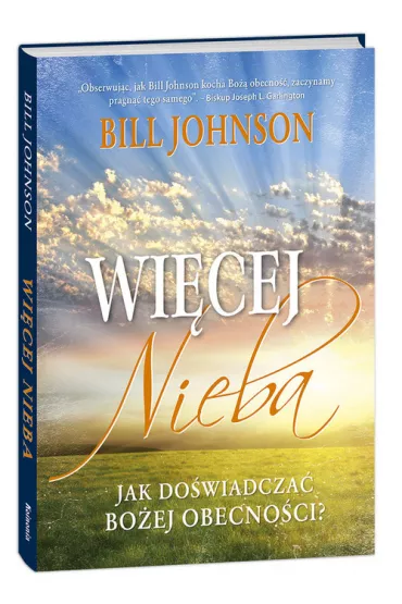 Wi�cej nieba - Bill Johnson