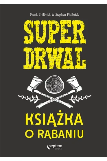 Superdrwal. Ksi��ka o r�baniu *