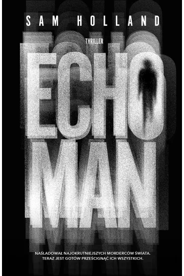 Echo Man - Sam  Holland