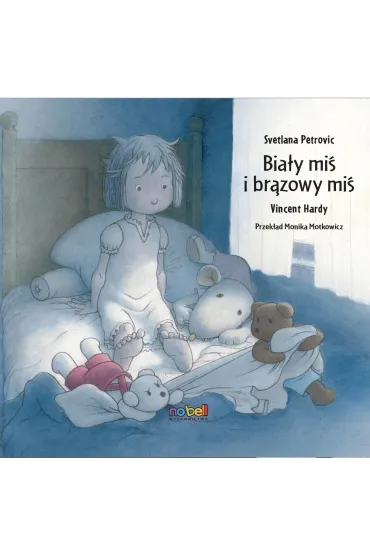 Bia�y mi� i br�zowy mi� - Svetlana  Petrovic, Vincent Hardy