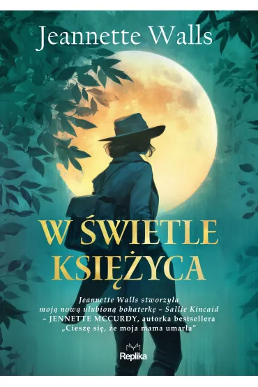 W �wietle ksi�yca - Jeannette Walls