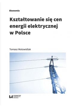 Ksztatowanie si cen energii elektrycznej w Pol.