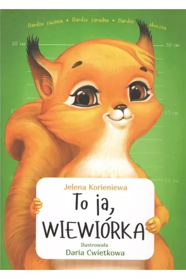 To ja, Wiewi�rka - J Korieniewa