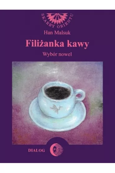Fili�anka kawy. Wyb�r nowel - Han Malsuk