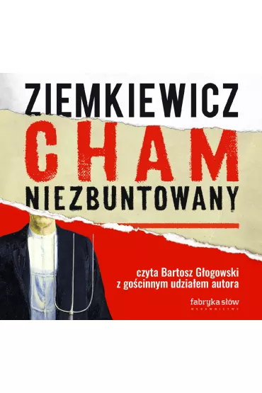 Audiobook Cham niezbuntowany mp3 - Rafa� Ziemkiewicz