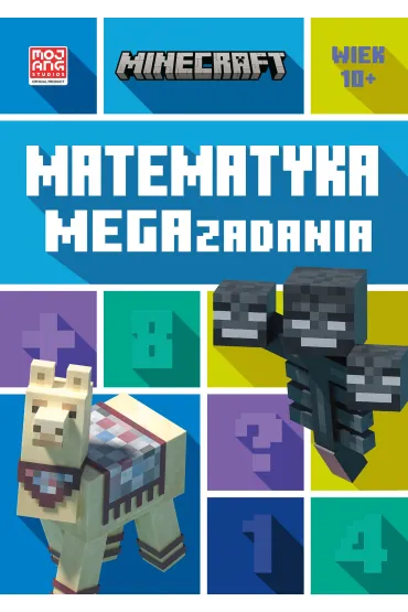 Minecraft. Matematyka. Megazadania 10+ - Leisa Bovey, Dan  Lipscomb