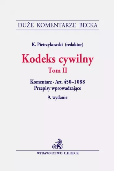 Kodeks cywilny. Tom 2. Komentarz do art. 450-1088 - Krzysztof Pietrzykowski
