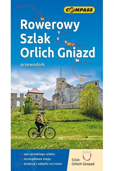 Rowerowy szlak Orlich Gniazd - przewodnik