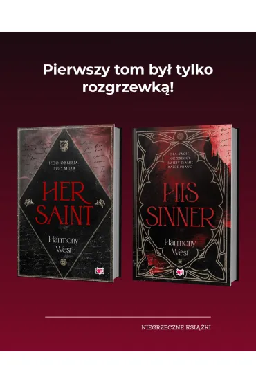 His Sinner. Saint & Sinner. Tom 2 - Harmony  West