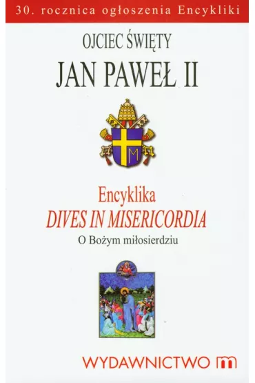 Encyklika Dives in Misericordia O Bo�ym Mi�osierdziu