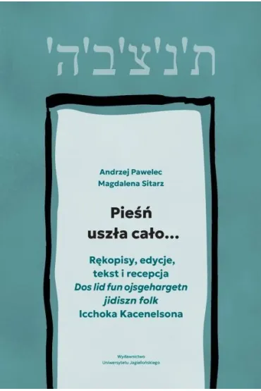 Pie�� usz�a ca�o&hellip; - Andrzej Pawelec, Magdalena Sitarz