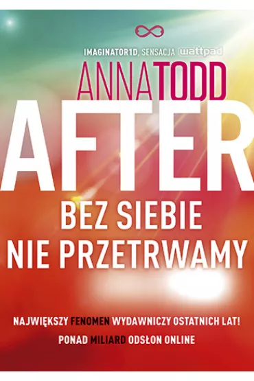 Bez siebie nie przetrwamy. After. Tom 4 - Anna Todd