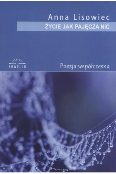 �ycie jak paj�cza ni� OM - Anna Lisowiec