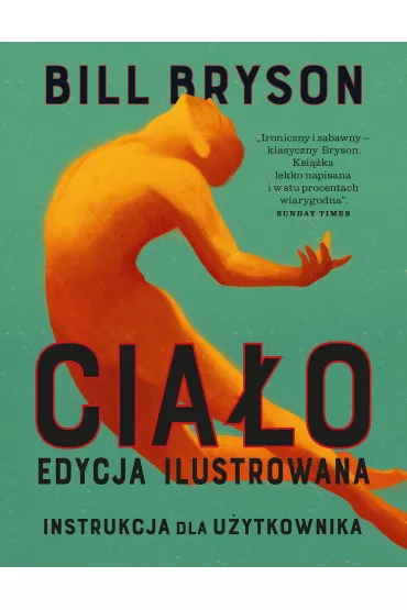 Cia�o. Instrukcja dla u�ytkownika - Bill Bryson