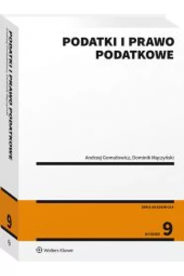 Podatki i prawo podatkowe - Andrzej Gomu�owicz, Dominik M�czy�ski