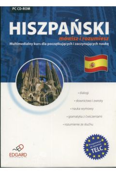 Hiszpa�ski M�wisz i rozumiesz dla pocz�tkuj�cych