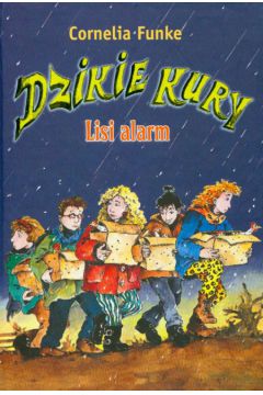Dzikie kury Lisi alarm - Funke Cornelia - Cornelia Funke
