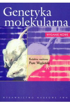 Genetyka molekularna - Piotr W�gle�ski, Piotr Red W�gle�ski