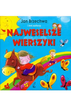 Najweselsze wierszyki - Brzechwa Jan, Siwek Jan Kazimierz, Fr�czek Agnieszka - Jan Kazimierz Siwek