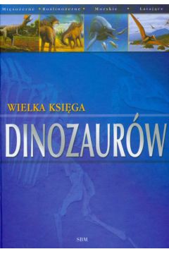 Wielka ksi�ga dinozaur�w - Dixon Dougal - Dixon Dougal