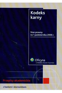 Kodeks karny przepisy akademickie - Praca zbiorowa