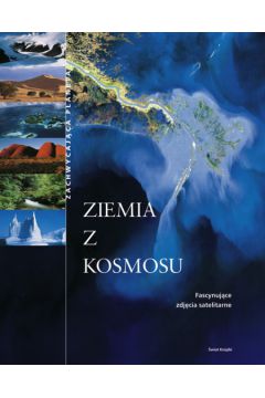Ziemia z kosmosu - Opracowanie zbiorowe