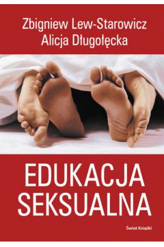 Edukacja seksualna - Lew-Starowicz Zbigniew, D�ugo��cka Alicja - Alicja D�ugo��cka