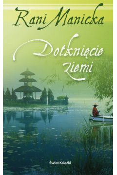 Dotkni�cie ziemi - Manicka Rani - Manicka Rani