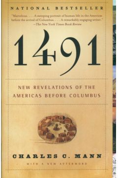 1491 New revelations of the americas before Columbus - Mann Charles C. - Charles C. Mann