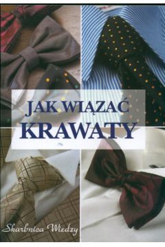 Jak wi�za� krawaty - Szuba Marcin - Marcin Szuba