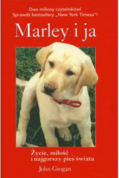 Marley i ja - Grogan John