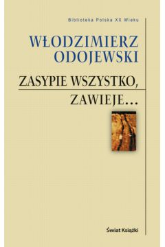 Zasypie wszystko, zawieje... - Odojewski W�odzimierz - W�odzimierz Odojewski
