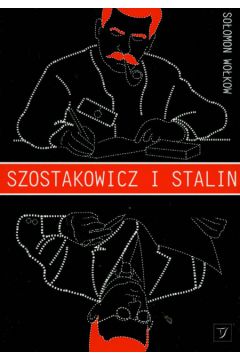 Szostakowicz i Stalin - Wo�kow So�omon - Wo�kow So�omon