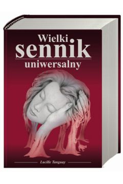 Wielki sennik uniwersalny - Tanguay Lucille - Lucille Tanguay