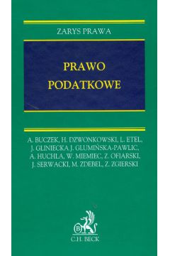 Prawo podatkowe - Andrzej Buczek, Henryk Dzwonkowski, Jadwiga Glumi�ska-Pawlic, Jolanta Gliniecka, Leonard Etel, H Dzwonkowski, J Gliniecka, J Glumi�ska-Pawlic, L Etel