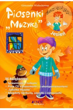 Piosenki Muzyka Jesie� + CD - Aleksandra Wieloch�wna