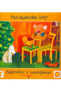 Kalendarz 2007 Pan Kuleczka