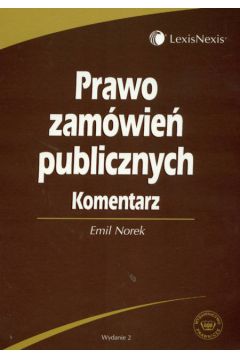 Prawo zam�wie� publicznych Komentarz - Norek Emil - Emil Norek