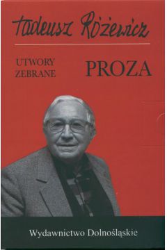 Proza Utwory zebrane - R�ewicz Tadeusz