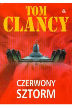 Czerwony sztorm - Clancy Tom